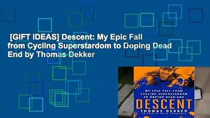 [GIFT IDEAS] Descent: My Epic Fall from Cycling Superstardom to Doping Dead End by Thomas Dekker