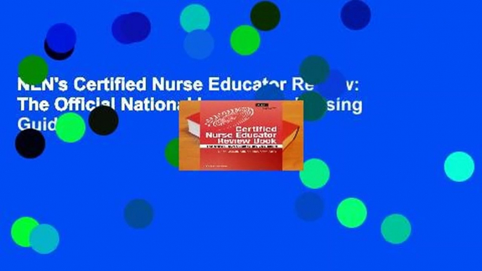 NLN's Certified Nurse Educator Review: The Official National League for Nursing Guide