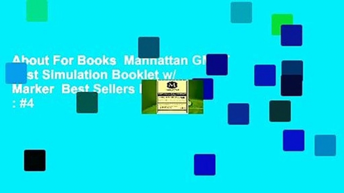 About For Books  Manhattan GMAT Test Simulation Booklet w/ Marker  Best Sellers Rank : #4