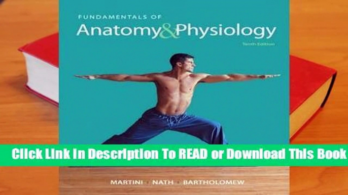 [Read] Fundamentals of Anatomy & Physiology  For Kindle