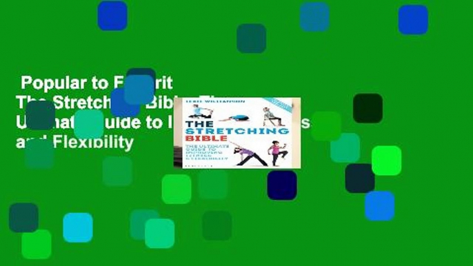 Popular to Favorit  The Stretching Bible: The Ultimate Guide to Improving Fitness and Flexibility