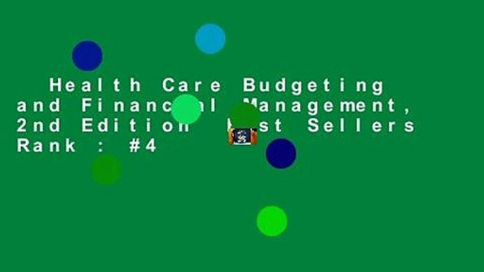 Health Care Budgeting and Financial Management, 2nd Edition  Best Sellers Rank : #4