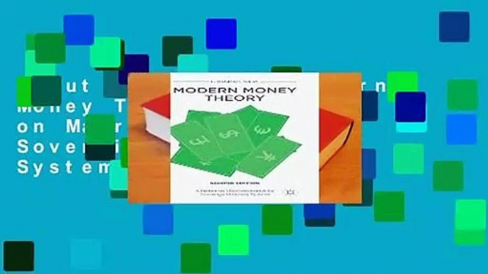 About For Books  Modern Money Theory: A Primer on Macroeconomics for Sovereign Monetary Systems,