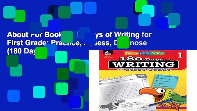 About For Books  180 Days of Writing for First Grade: Practice, Assess, Diagnose (180 Days of