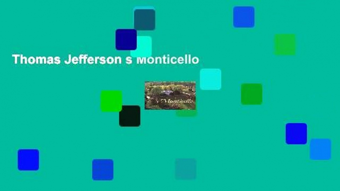 Thomas Jefferson s Monticello