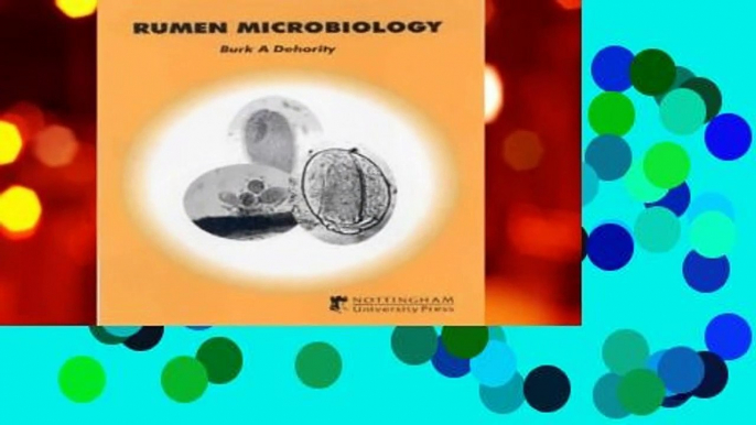 Rumen Microbiology: Introduction to Micro-organisms in the Rumen, Their Activities and