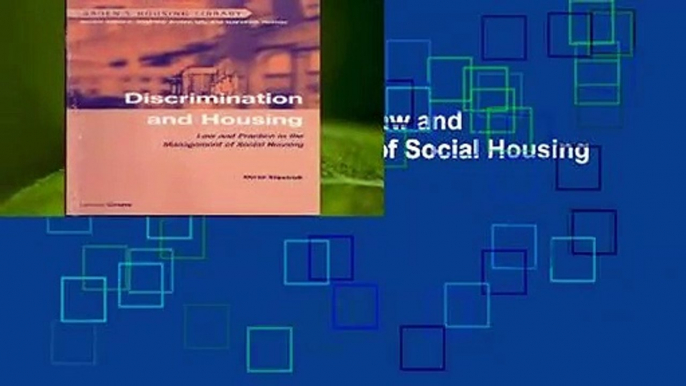 Discrimination in Housing: Law and Practice in the Management of Social Housing (Arden s Housing