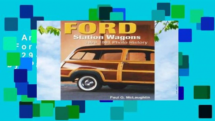 Any Format For Kindle  Ford Station Wagons: 1929-1991 Photo History by Paul G Mclaughlin