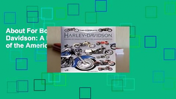 About For Books  Complete Harley Davidson: A Model-by-Model History of the American Motorcycle