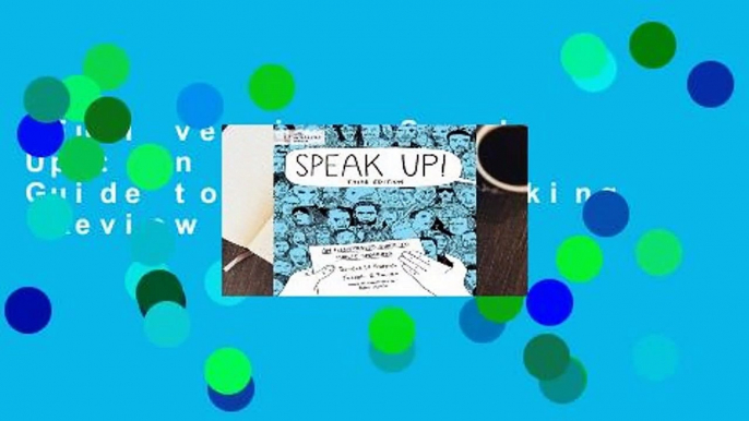 Full version  Speak Up!: An Illustrated Guide to Public Speaking  Review