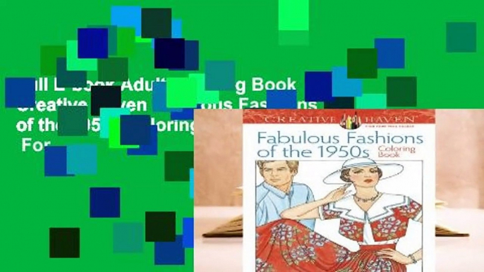 Full E-book Adult Coloring Book Creative Haven Fabulous Fashions of the 1950s Coloring Book  For