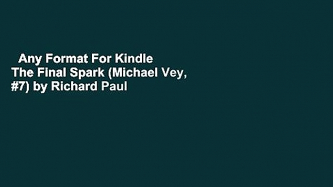 Any Format For Kindle  The Final Spark (Michael Vey, #7) by Richard Paul Evans