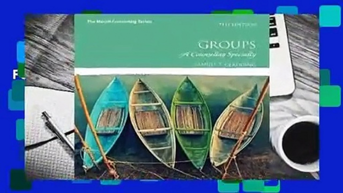 Groups: A Counseling Specialty  For Kindle