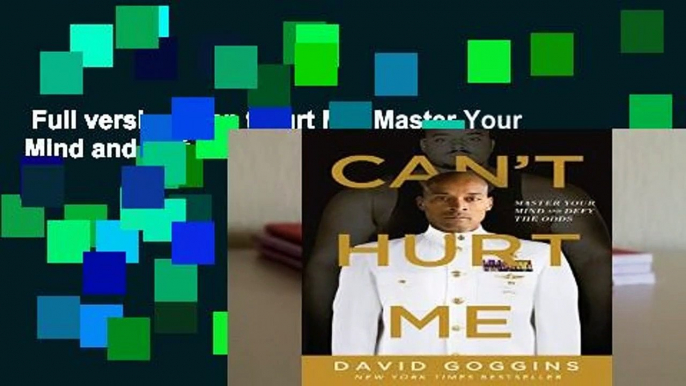 Full version  Can t Hurt Me: Master Your Mind and Defy the Odds  Review