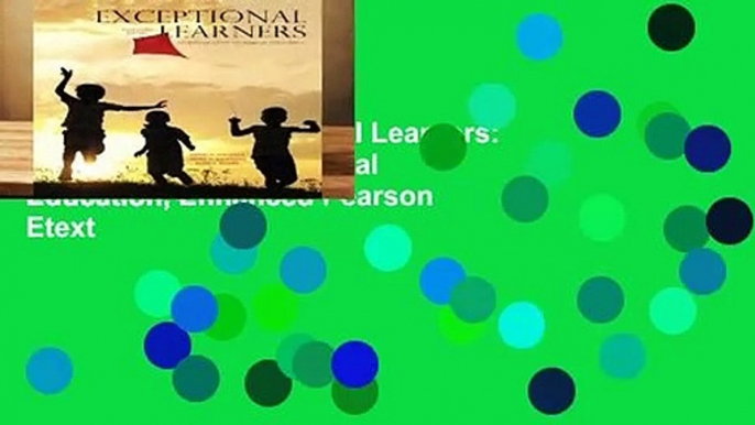 Full E-book  Exceptional Learners: An Introduction to Special Education, Enhanced Pearson Etext