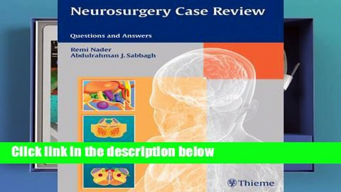 Review  Neurosurgery Case Review: Questions and Answers - Remi Nader