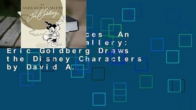 Complete acces  An Animator's Gallery: Eric Goldberg Draws the Disney Characters by David A.