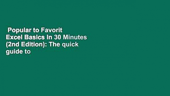 Popular to Favorit  Excel Basics In 30 Minutes (2nd Edition): The quick guide to Microsoft Excel