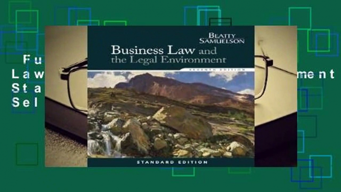 Full E-book  Business Law and the Legal Environment, Standard Edition  Best Sellers Rank : #1