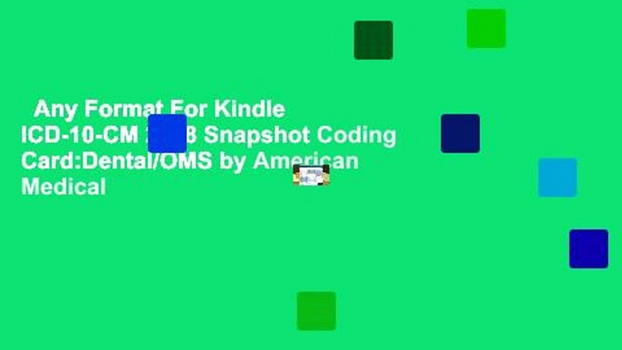 Any Format For Kindle  ICD-10-CM 2018 Snapshot Coding Card:Dental/OMS by American Medical