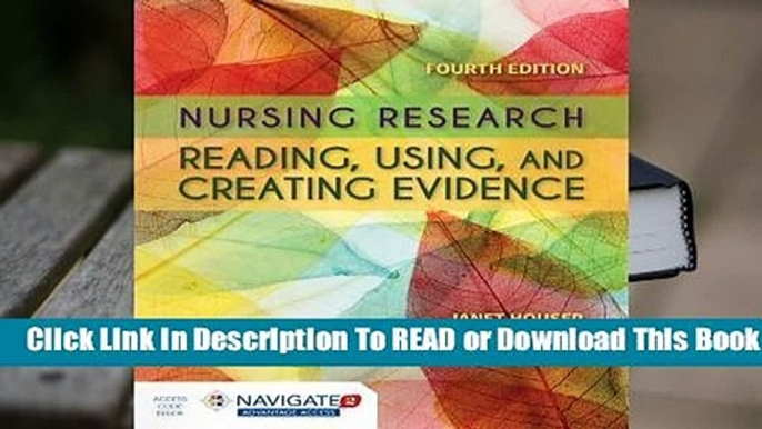 Online Nursing Research: Reading, Using and Creating Evidence  For Full