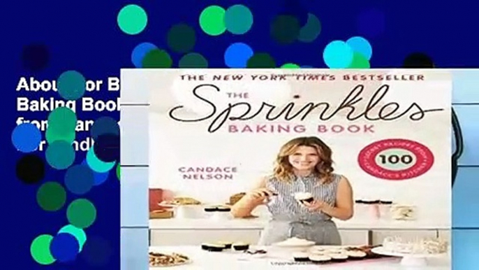 About For Books  The Sprinkles Baking Book: 100 Secret Recipes from Candace s Kitchen  For Kindle