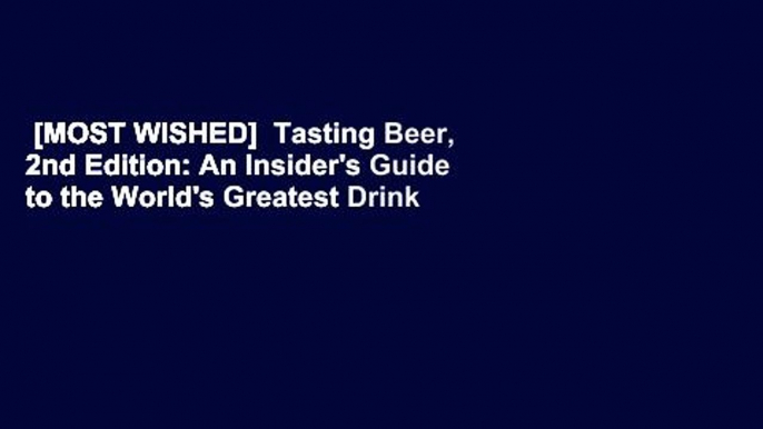 [MOST WISHED]  Tasting Beer, 2nd Edition: An Insider's Guide to the World's Greatest Drink