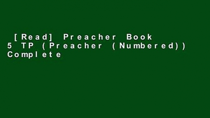 [Read] Preacher Book 5 TP (Preacher (Numbered)) Complete