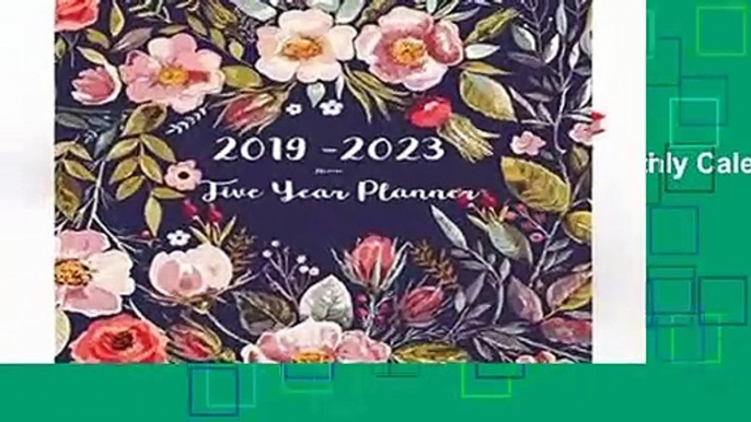 Full E-book  2019-2023 Five Year Planner- Flower: 60 Months Planner and Calendar,Monthly Calendar