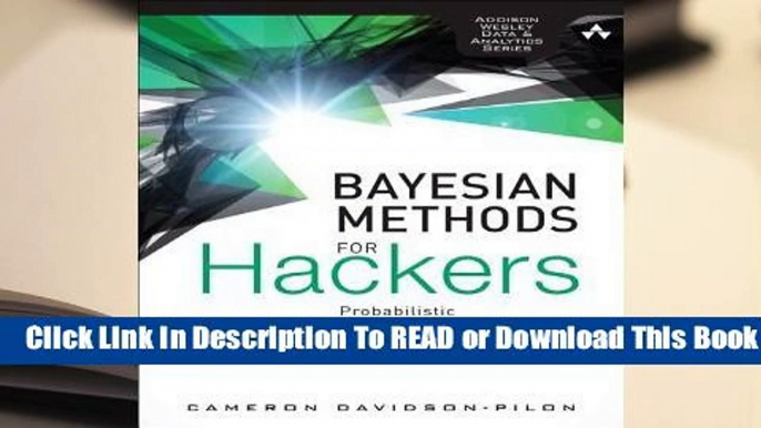 Online Bayesian Methods for Hackers: Probabilistic Programming and Bayesian Inference  For Online