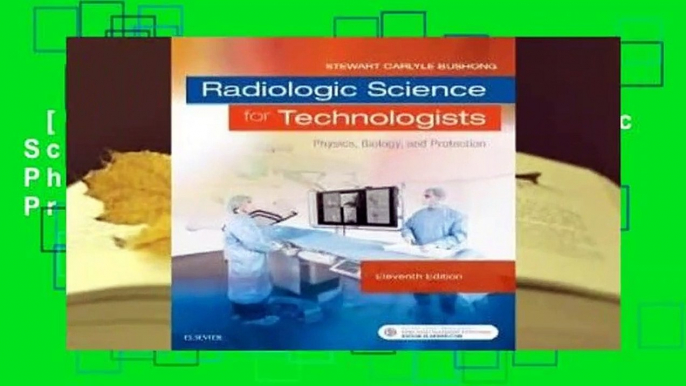 [NEW RELEASES]  Radiologic Science for Technologists: Physics, Biology, and Protection