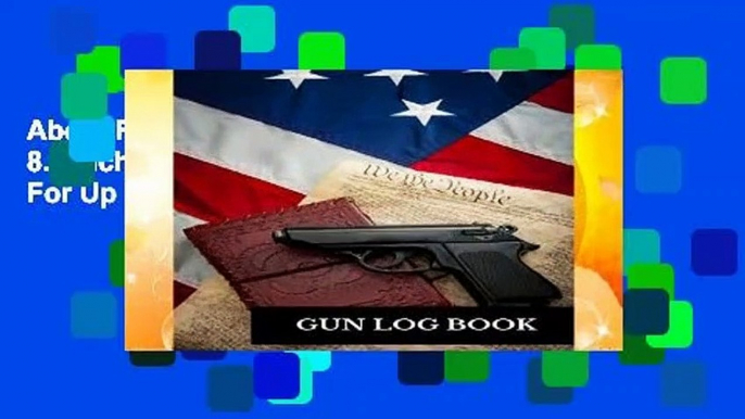 About For Books  Gun Log Book: Large 8.5 Inches By 11 Inches Book with Records For Up To Fifty