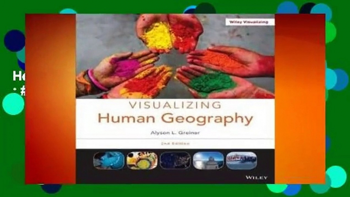 Visualizing Human Geography: At Home in a Diverse World  Best Sellers Rank : #3 Full version