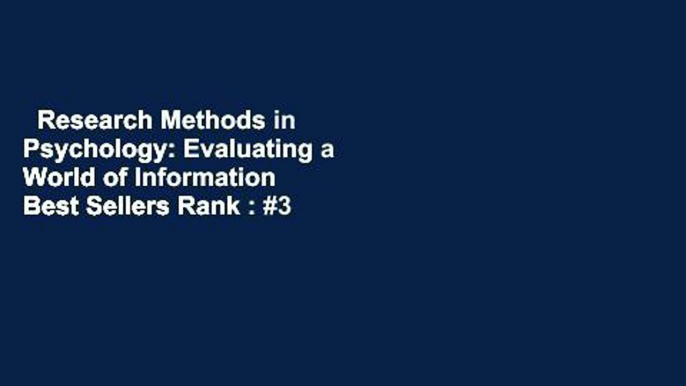 Research Methods in Psychology: Evaluating a World of Information  Best Sellers Rank : #3