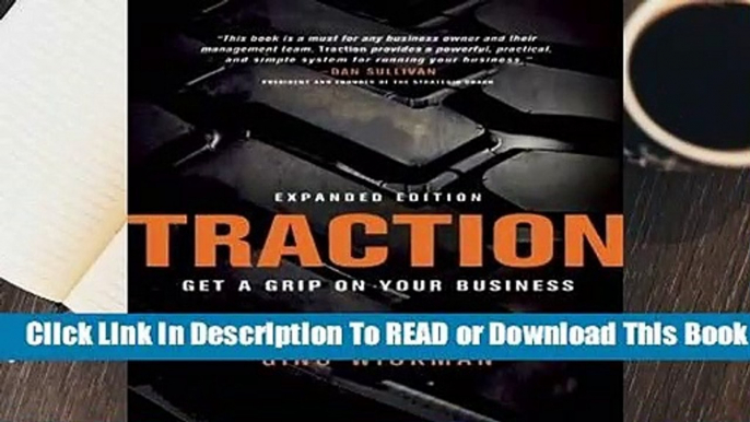 [Read] Traction: Get a Grip on Your Business  For Full