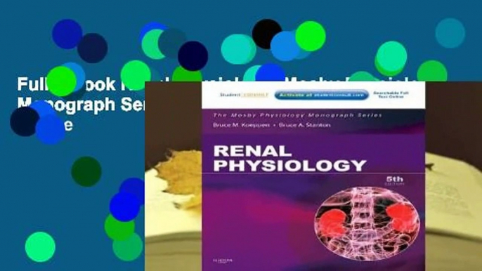 Full E-book Renal Physiology: Mosby Physiology Monograph Series (with Student Consult Online