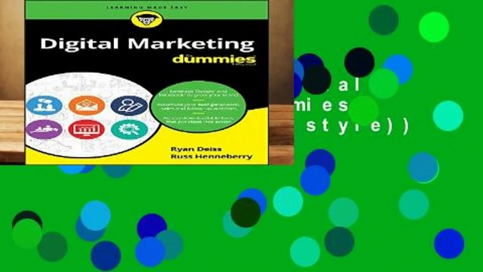 Full version  Digital Marketing For Dummies (For Dummies (Lifestyle))  For Kindle