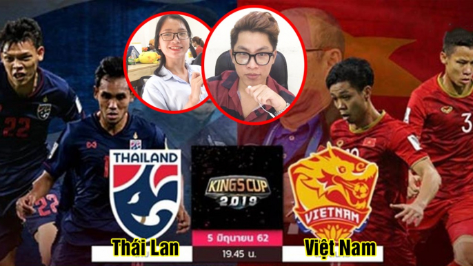 Dự đoán tỷ số trận ra quẩn giữa ĐT Việt Nam và ĐT Thái Lan trong mùa giải King's Cup 2019