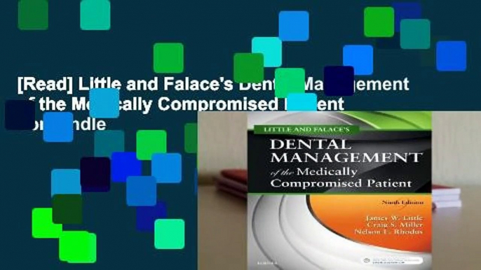 [Read] Little and Falace's Dental Management of the Medically Compromised Patient  For Kindle