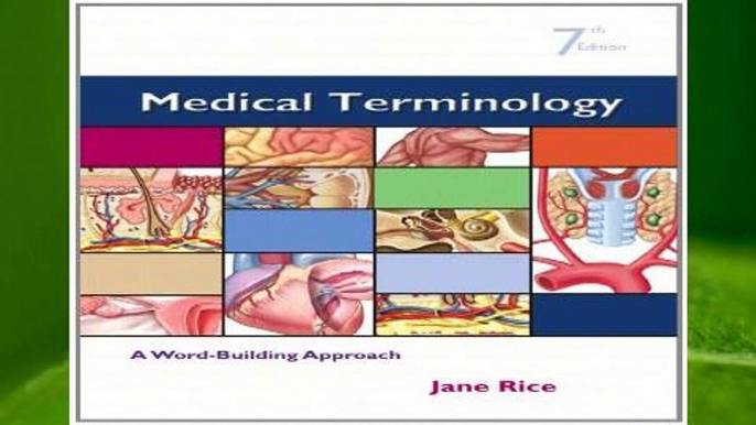 Medical Terminology: A Word Building Approach Complete