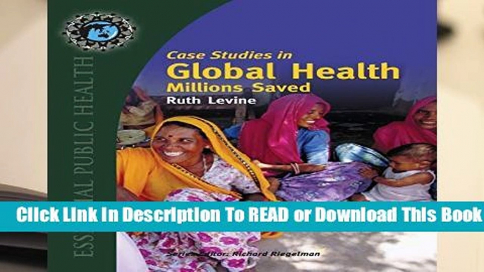 Full version  Case Studies in Global Health: Millions Saved (Essential Public Health)  Best