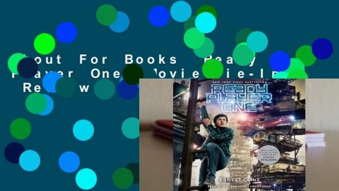 About For Books  Ready Player One (Movie Tie-In)  Review