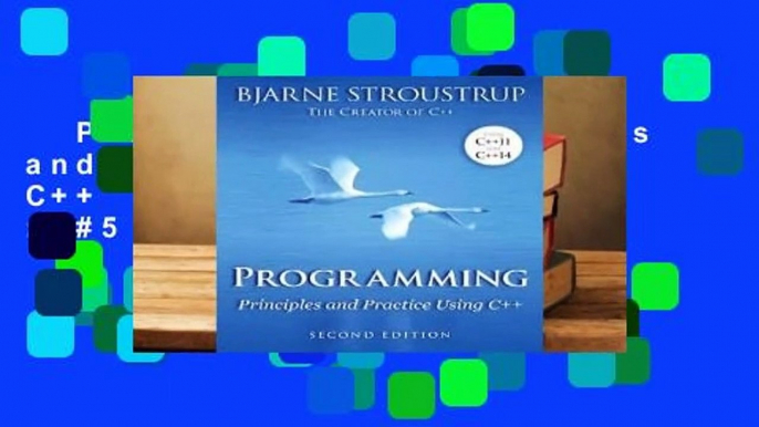 Programming: Principles and Practice Using C++  Best Sellers Rank : #5