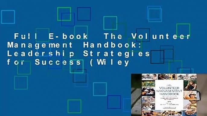 Full E-book  The Volunteer Management Handbook: Leadership Strategies for Success (Wiley