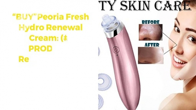 “BUY”Peoria Fresh Hydro Renewal Cream: (#1 PRODUCT) Reviews