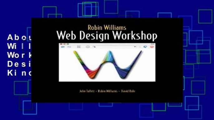 About For Books  Robin Williams Web Design Workshop (Robin Williams Design Workshop)  For Kindle