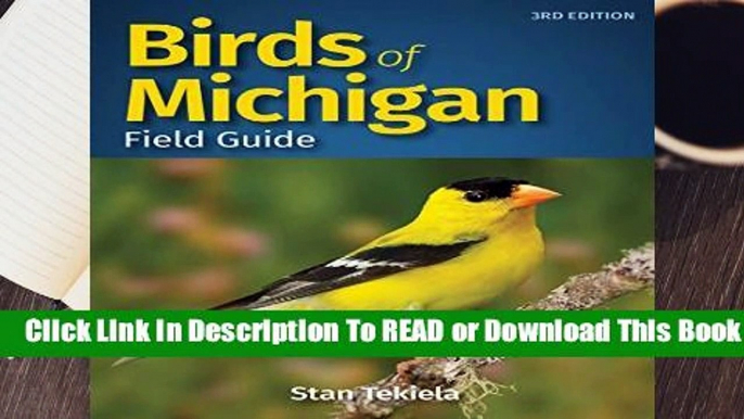 Birds of Michigan Field Guide (Bird Identification Guides) Complete