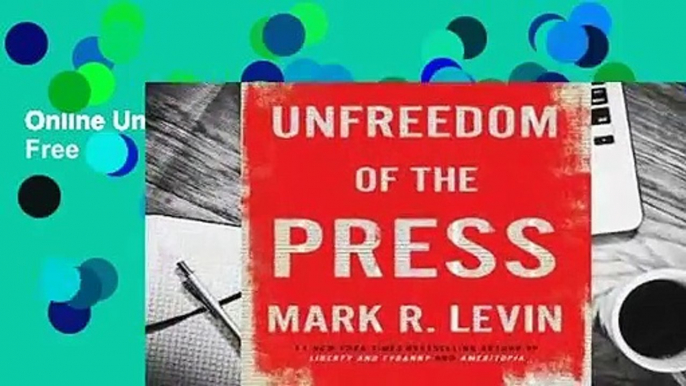 Online Unfreedom of the Press  For Free