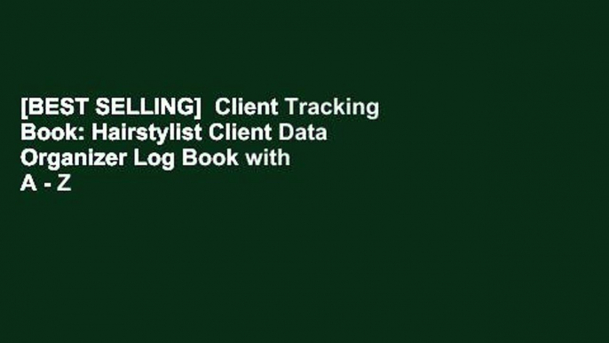 [BEST SELLING]  Client Tracking Book: Hairstylist Client Data Organizer Log Book with A - Z