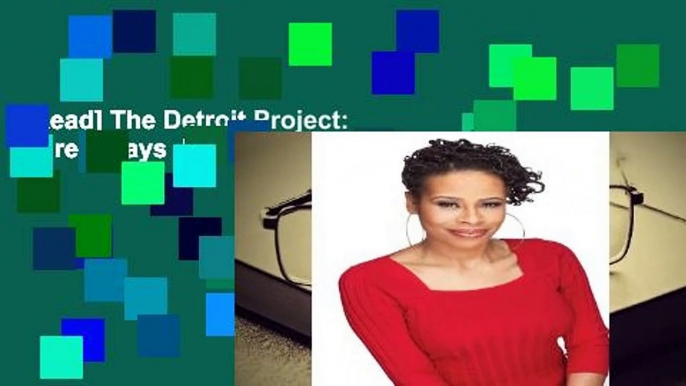 [Read] The Detroit Project: Three Plays  For Free